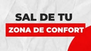 Sal de tu Zona de Confort